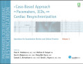 A Case-Based Approach to Pacemakers, ICDs, and Cardiac Resynchronization