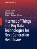 Internet of Things and Big Data Technologies for Next Generation Healthcare
