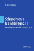 Schizophrenia Is a Misdiagnosis