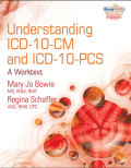 Understanding ICD-10-CM and ICD-10-PCS Coding: A Worktext