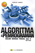 Algoritma & Pemrograman : Dalam Bahasa Pascal dan C
