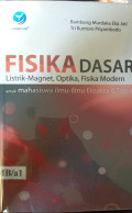 Fisika Dasar : Listrik-Magnet, Optika, Fisika Modern
