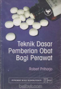 Teknik Dasar Pemberian Obat Bagi Perawat
